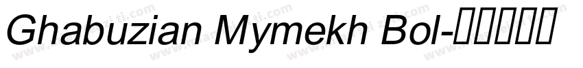 Ghabuzian Mymekh Bol字体转换